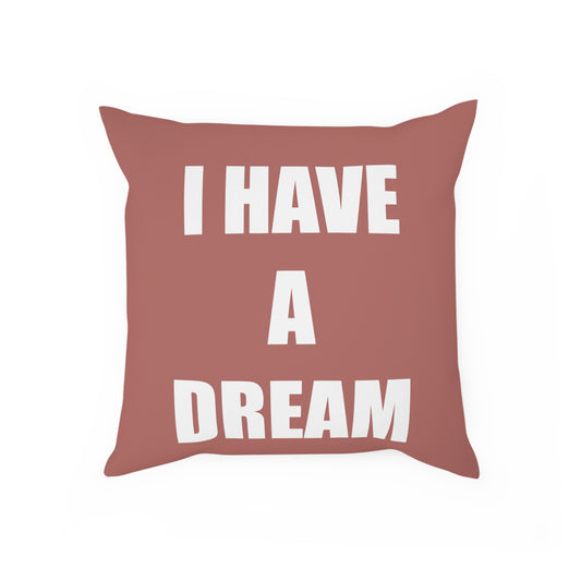 Pink "I HAVE A DREAM" Cushion