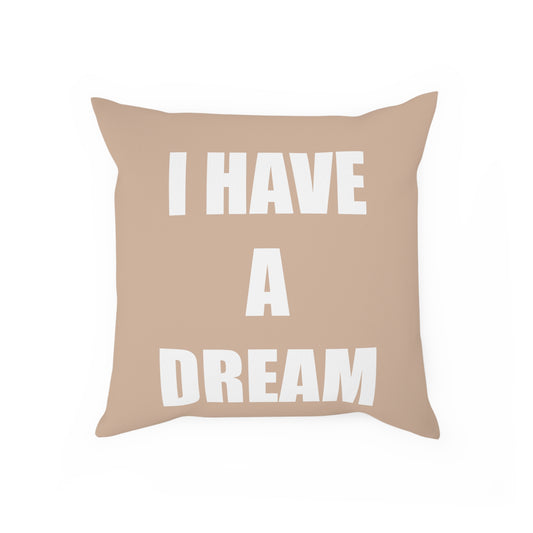 Beige "I HAVE A DREAM" Cushion